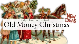 Ralph Lauren Inspired Old Money Christmas Decor For 2025