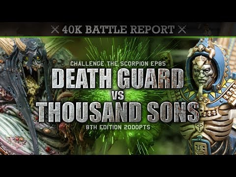 Thousand Sons vs Death Guard Warhammer 40K Battle Report CTS85 2000pts TIDE OF CORRUPTION!