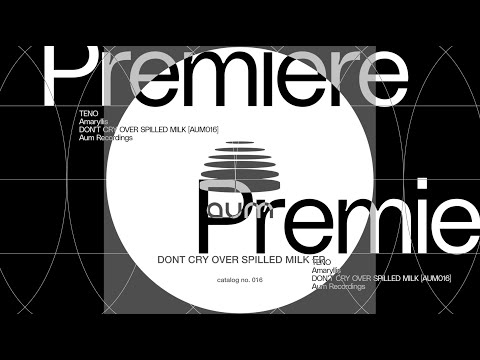 Premiere: TENO - Amaryllis [AUM016]