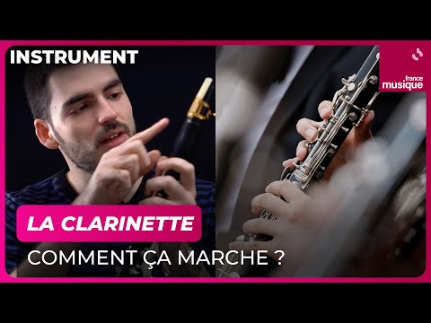 La clarinette, comment ça marche ? Raphaël Sévère