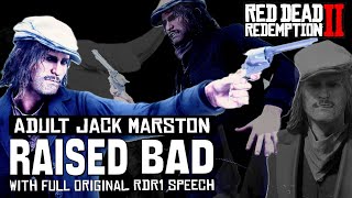 JACK RAISED BAD RDR1 EPILOGUE JACK MARSTON IN RDR2 WITH FULL RDR1 SPEECH