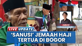 Momen Bahagia Sanusi Akhirnya Berangkat ke Tanah Suci, Jadi Jemaah Tertua di Kabupaten Bogor