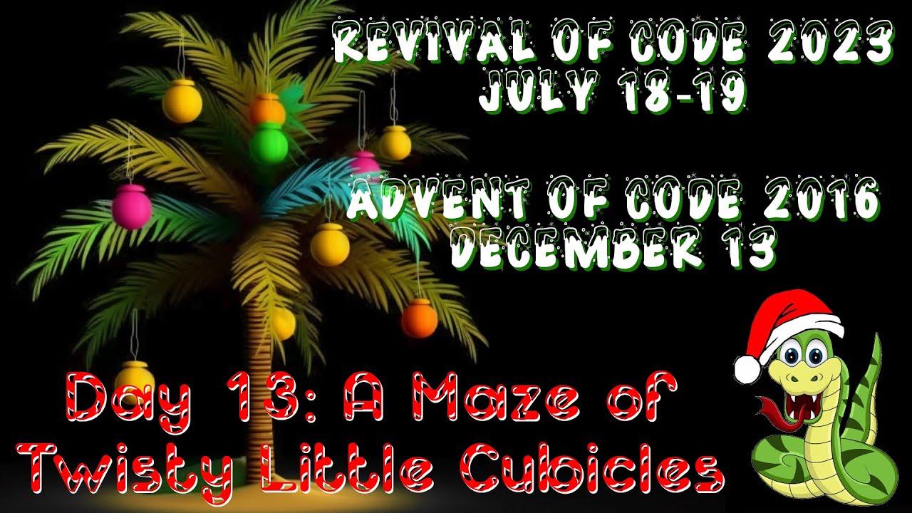 Day 13 - A Maze of Twisty Little Cubicles [Revival of Code 2023 - Advent of Code 2016]