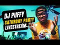 Dj Puffy SaturDay Party 2 Livestream 22 Jan 2022
