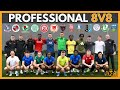 16 PROFESSIONAL Footballers Play an 8v8 Game | The Off-Season | STANDARDS 🔥 | Training121