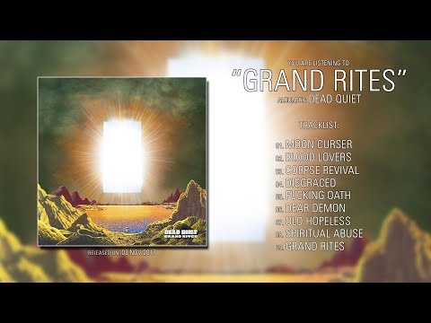 Dead Quiet (British Columbia) - Grand Rites (2017) | Full Album