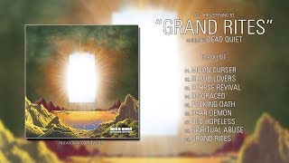 Dead Quiet (British Columbia) - Grand Rites (2017) | Full Album