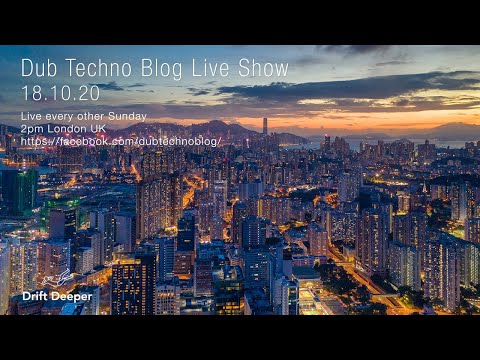 Dub Techno Blog Show 169 - 18.10.20
