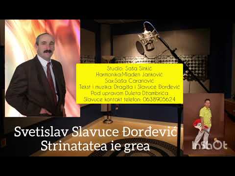 Svetislav Slavuce Đorđević - Strinatatea ie grea 2025