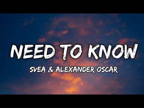 SVEA & Alexander Oscar - Need To Know (Official Lyrics)