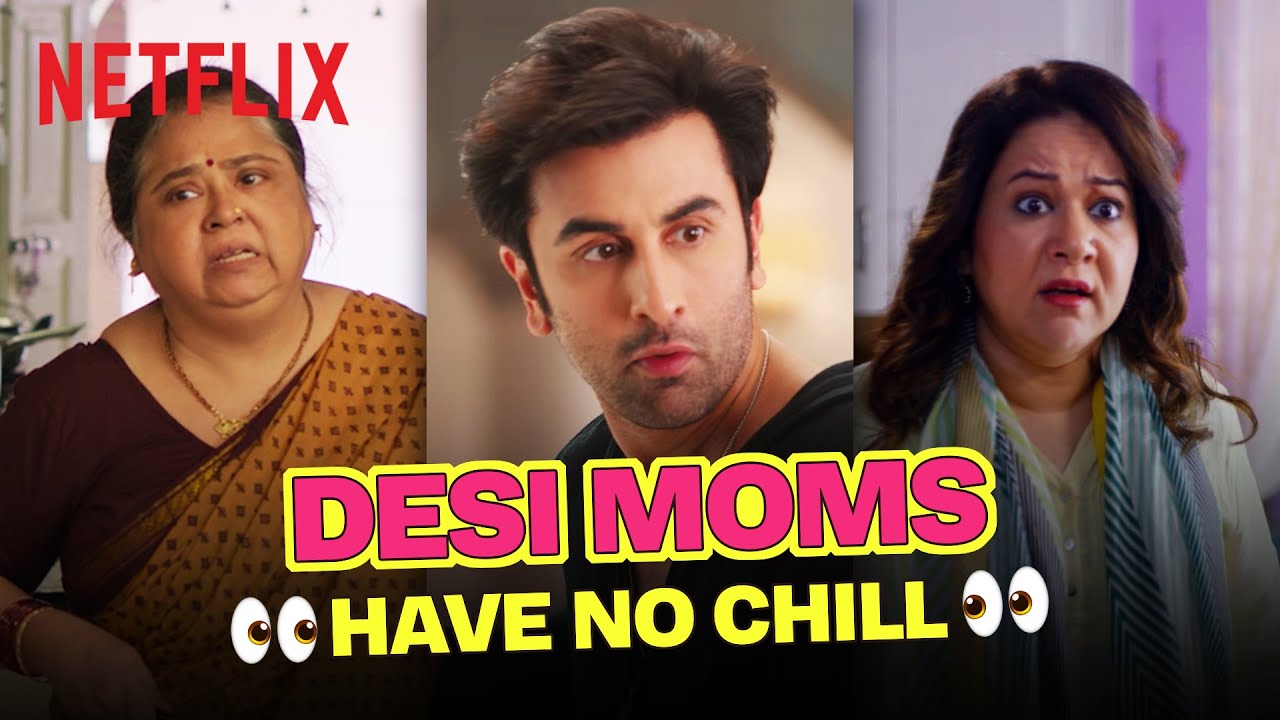 Desi Moms Keep LOSING IT 👀😭 Ft. Bassi, Ranbir & More | TJMM, YJHD & More | Netflix India