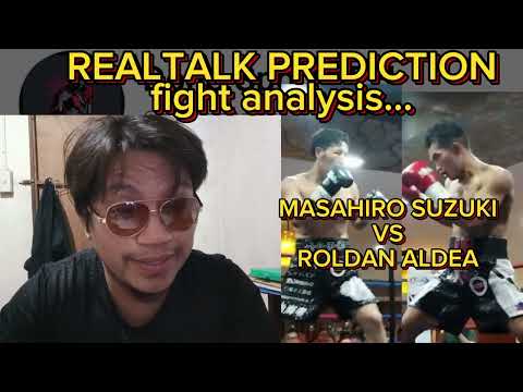MASAHIRO SUZUKI vs ROLDAN ALDEA REALTALK PREDICTION AND FIGHT ANALYSIS...