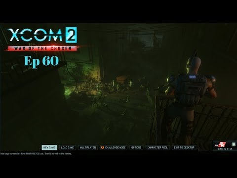 XCOM 2 War of the Chosen Ep 60