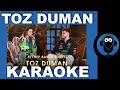 TOZ DUMAN - SEFO - ZEYNEP BASTIK / ( Karaoke )  / Sözleri / COVER