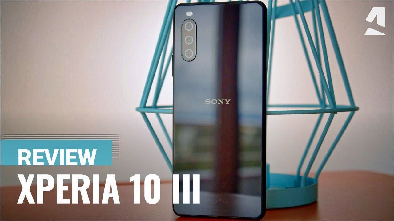 Sony Xperia 10 III full review