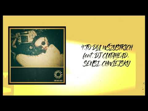 SENSI/BARTEK KOKO - To dla wszystkich (feat. DJ CUTAHEAD, SENSI, CHWIEJSKY)