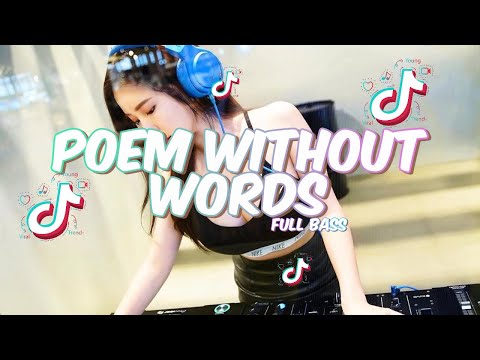 💔 DJ POEM WITHOUT WORDS REMIX 💔 FUNKOT KOTA FULL BASS