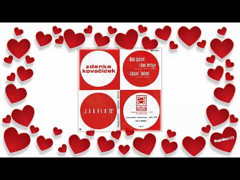 Zdenka Kovačićek - Ljubavi, ljubavi
