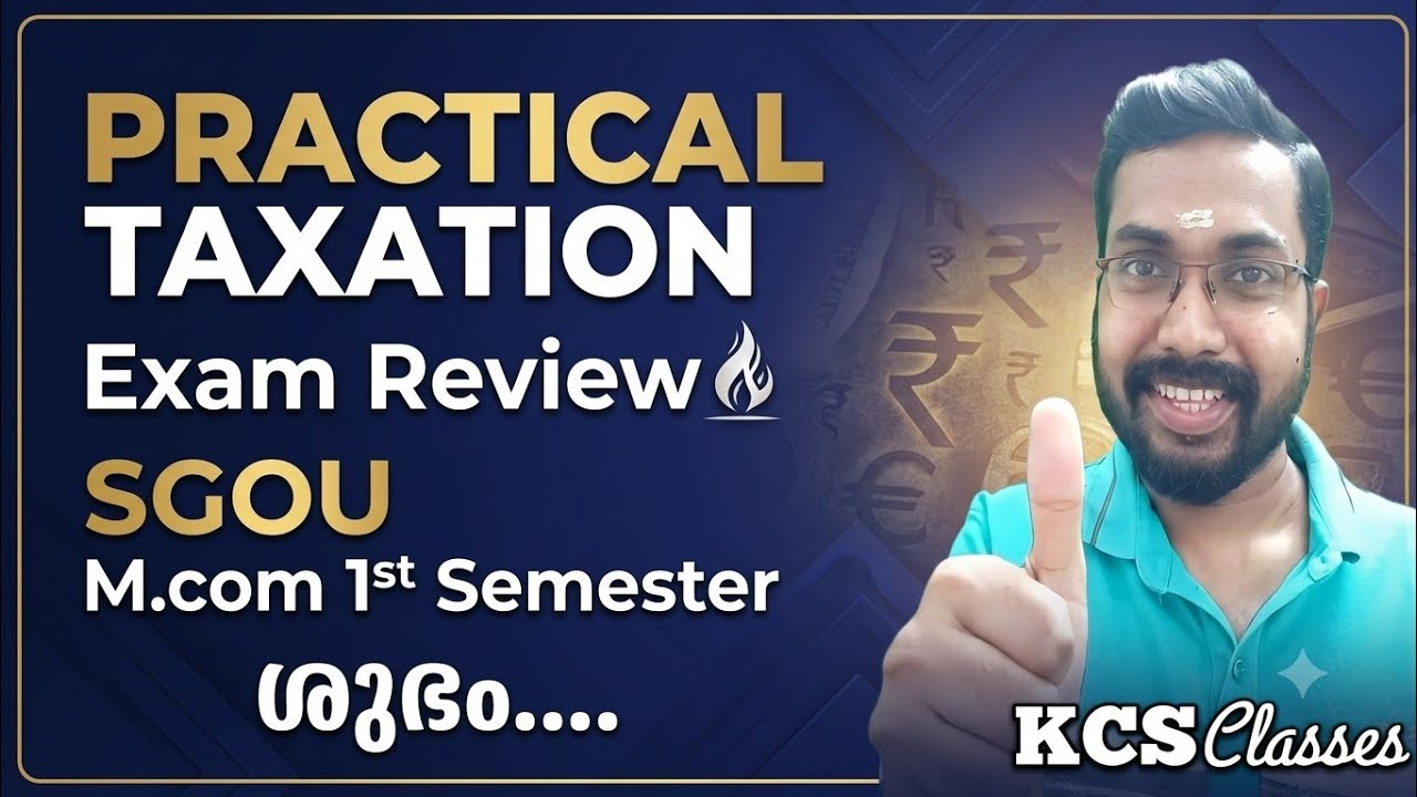 Practical Taxation 🔥|Exam Review 🔥|SGOU M.com 1st Semester 