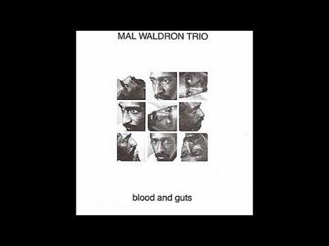 Mal Waldron Trio Blood And Guts