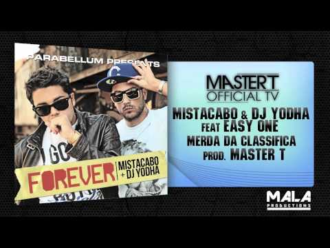 MISTACABO & DJ YODHA feat EASY ONE - Merda Da Classifica (prod. MASTER T)