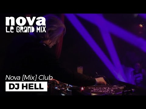 Dj Hell Nova Mix Club DJ set