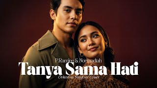 Download lagu Tanya Sama Hati - P. Ramlee & Normadiah (Simfoni Orkestra Cover) mp3