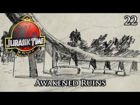 Jurassic Time's Hammond Memoir: 22 - Awakened Ruins (Post-Credits)