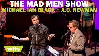Michael Ian Black and A.C. Newman - 'The Mad Men Show' - Wits