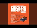 Chicken and Dumplin