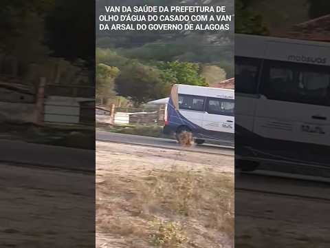 Van Da Saúde da Prefeitura de Olho d'Água do Casado  com a Van da Arsal #van #shortvideo