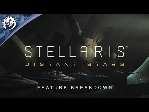 Stellaris: Distant Stars - Feature Breakdown