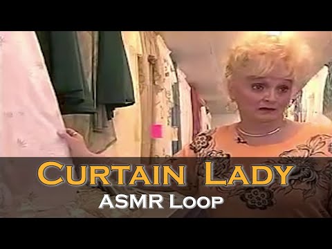 ASMR Loop: Curtain Lady! - Unintentional ASMR - 1 Hour