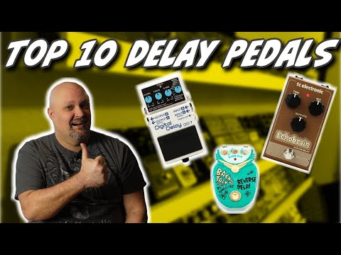 My Top 10 FAVORITE Delay Pedals