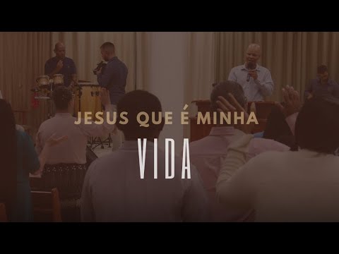 Jesus Que É Minha Vida - Tabernáculo Redenção