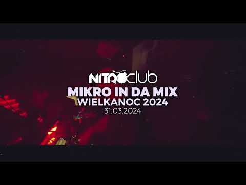MIKRO - Nitro Club (Nysa) 31.03.2024 (Wielkanoc)