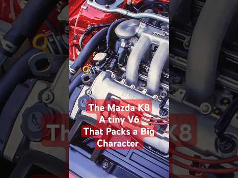 The Mazda K8: A Tiny V6 That Packs Big Character! #carenthusiast #automobile #cars #engine