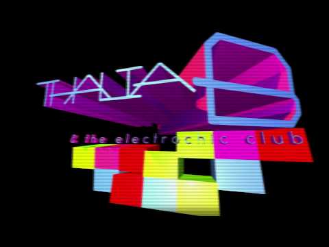 thalia b & the elctrochic club