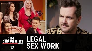 Sex Work Should Be Legal - The Jim Jefferies Show