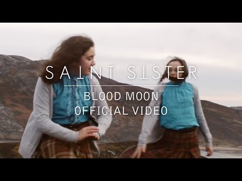 download lagu mp3 mp4 Saint Sister Blood Moon, download lagu Saint Sister Blood Moon gratis, unduh video klip Saint Sister Blood Moon