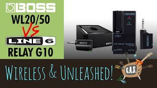 Video thumbnail for Wireless & Unleashed | Boss WL20/50 vs Line 6 Relay G10 by GAS TV