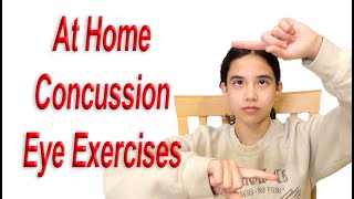At Home Concussion Eye Exercises (Dizziness Treatment After Concussion or Traumatic Brain Injury)