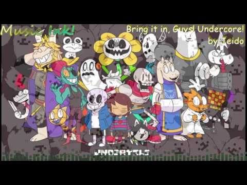 95. Bring it in, Guys! Undercore!