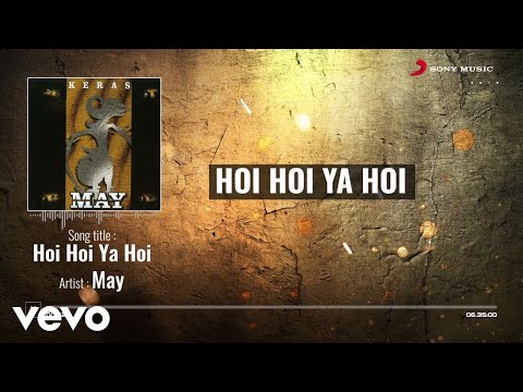MAY - Hoi Hoi Ya Hoi (Lagu Penyamun)