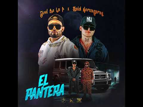 El Pantera - Joel de la P & Said Norzagaray