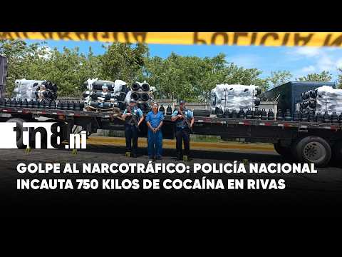 Policía Nacional incauta 750 kilos de cocaína en Peñas Blancas, Rivas