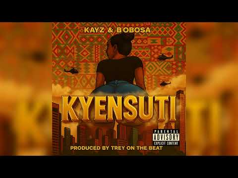 Kyensuti - Kayz And Bobosa [ official music Audio ]