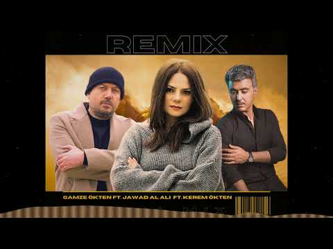 Yok Baba (Remix) Gamze Ökten ft. Jawad Al Ali ft. Kerem Ökten