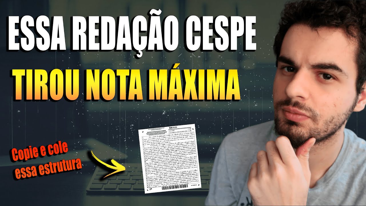 Análise de Uma Redação CESPE Nota Máxima (Copie e Cole Essa Estrutura)
