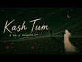 Kash Tum Official Song Kumudini Saraswati Hriday Goswami Simanta Das New Indie Song 2026